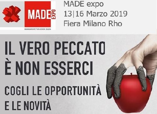 MADE EXPO -  Fiera Milano-Rho Dal 13 Al 16 Marzo 2019